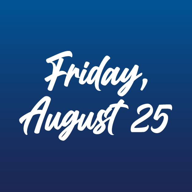 Friday, August 25